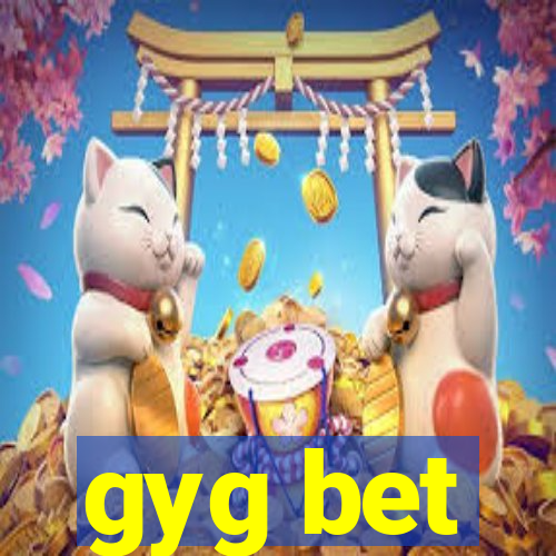 gyg bet